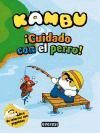 KAMBU. ¡CUIDADO CON EL PERRO! LIBRO DE ACTIVIDADES CON PEGATINAS