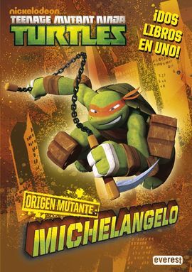 TEENAGE MUTANT NINJA TURTLES. ORIGEN MUTANTE. MICHELANGELO/RAPHAEL