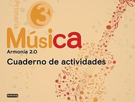 MÚSICA - 3º ED. PRIM. - CUADERNO - ARMONÍA 2.0