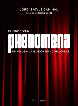 PHENOMENA. LA FABRICA DE SUEÑOS