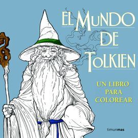 EL MUNDO DE TOLKIEN. UN LIBRO PARA COLOREAR