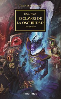 THE HORUS HERESY Nº51/54 ESCLAVOS DE LA OSCURIDAD