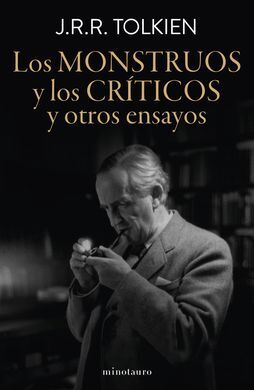 LOS MONSTRUOS Y LOS CRÍTICOS Y OTROS ENSAYOS