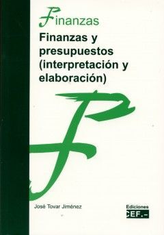 FINANZAS Y PRESUPUESTOS (INTERPRETACIÃN Y ELABORACIÃN) (3Âª EDICIÃN)