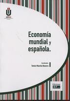 ECONOMIA MUNDIAL Y ESPAÑOLA.