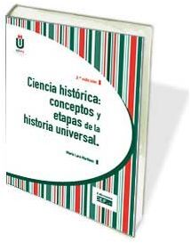 CIENCIA HISTÓRICA: CONCEPTOS Y ETAPAS DE LA HISTORIA UNIVERSAL