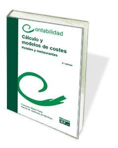 CÁLCULO Y MODELOS DE COSTES (HOTELES Y RESTAURANTES)