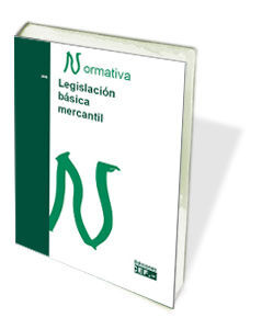 LEGISLACIÓN BÁSICA MERCANTIL. NORMATIVA 2015