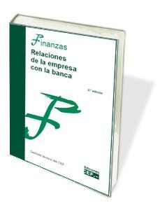 RELACIONES DE LA EMPRESA CON LA BANCA