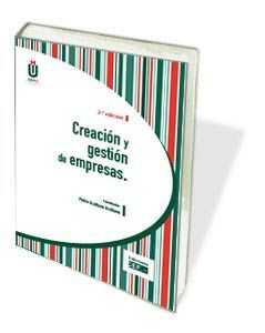 CREACIÓN Y GESTIÓN DE EMPRESAS 2015. 7ª ED.