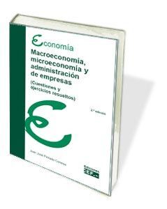 MACROECONOMÍA, MICROECONOMÍA Y ADMINISTRACIÓN DE E