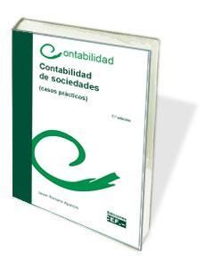 CONTABILIDAD DE SOCIEDADES. CASOS PRÁCTICOS