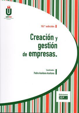 CREACIÓN Y GESTIÓN DE EMPRESAS (10ª ED.)