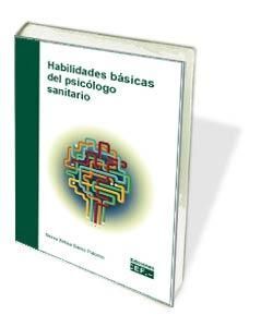HABILIDADES BÁSICAS DEL PSICÓLOGO SANITARIO