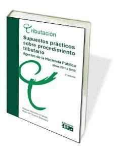 SUPUESTOS PRÁCTICOS SOBRE PROCEDIMIENTO TRIBUTARIO