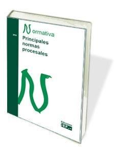 PRINCIPALES NORMAS PROCESALES. 2018 NORMATIVA