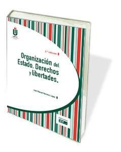 ORGANIZACIÓN DEL ESTADO. DERECHOS Y LIBERTADES