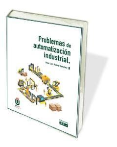 PROBLEMAS DE AUTOMATIZACIÓN INDUSTRIAL.