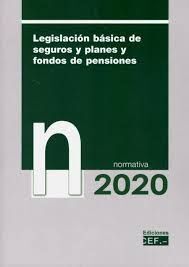 LEGISLACION BASICA DE SEGUROS Y PLANES Y FONDOS DE PENSIONES