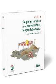 REGIMEN JURIDICO DE LA PREVENCION DE RIESGOS LABOR