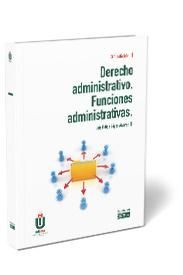 DERECHO ADMINISTRATIVO. FUNCIONES ADMINISTRATIVAS