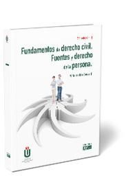 FUNDAMENTOS DE DERECHO CIVIL. FUENTES Y DERECHO DE