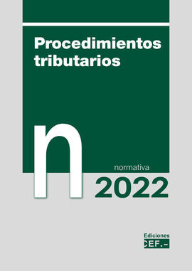 PROCEDIMIENTOS TRIBUTARIOS. NORMATIVA 2022