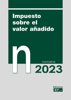 IMPUESTO SOBRE EL VALOR AÑADIDO. NORMATIVA 2023