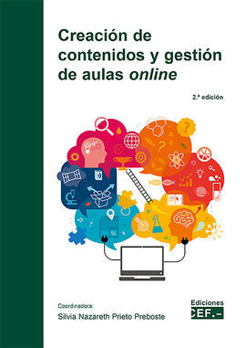 CREACIÓN DE CONTENIDOS Y GESTIÓN DE AULAS ONLINE * 2ª EDICION*