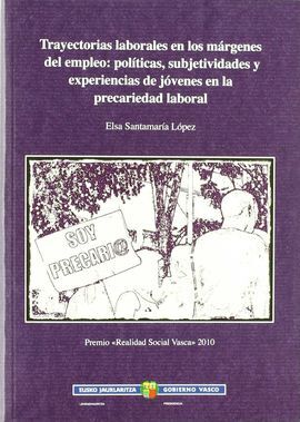 TRAYECTORIAS LABORALES EN LOS MÁRGENES DEL EMPLEO