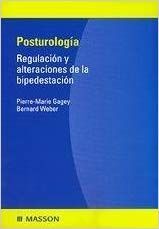 POSTUROLOGÃA : REGULACIÃN Y ALTERACIONES DE LA BIPEDESTACIÃN