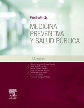 MEDICINA PREVENTIVA Y SALUD PÚBLICA (12ª ED.)PIÉDROLA GIL.