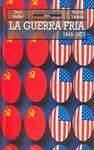 LA GUERRA FRIA / JEAN HEFFER, MICHE:L LAUNAY ; TRADUCCIÓN INTRODUCCIÓN