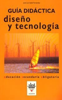 DISEÑO Y TECNOLOGÍA. GUÍA DIDÁCTICA - ESO 2º C