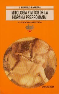 MITOLOGÃA Y MITOS DE LA HISPANIA PRERROMANA I