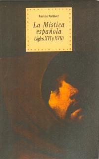 MISTICA ESPAÑOLA (SIGLOS XVI Y XVII)