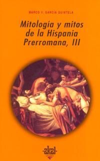 MITOLOGÃA Y MITOS DE LA HISPANIA PRERROMANA III