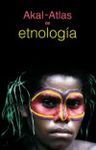 AKAL-ATLAS DE ETNOLOGÍA