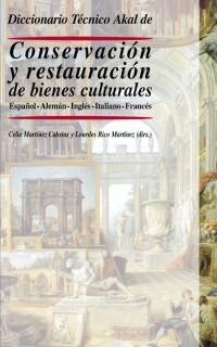 DICCIONARIO TÉCNICO MATERIALES Y TECNICAS DE RESTAURACION OBRAS