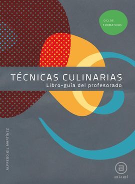 TÃCNICAS CULINARIAS. LIBRO-GUÃA DEL PROFESORADO