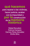 QUÉ HACEMOS POR LA MEMORIA HISTORICA