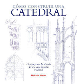 CÓMO CONSTRUIR UNA CATEDRAL