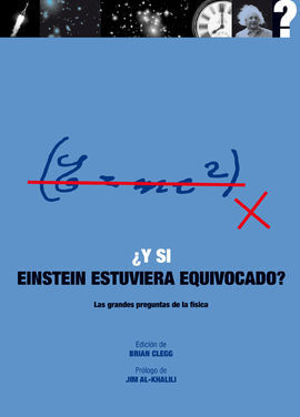 ¿Y SI EINSTEIN ESTUVIESE EQUIVOCADO?