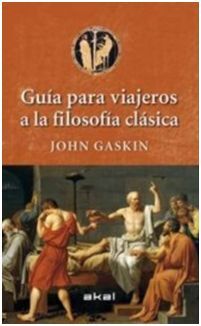 GUIA PARA VIAJEROS A LA FILOSOFIA CLASICA