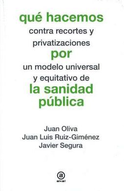 QUE HACEMOS POR LA SANIDAD PUBLICA