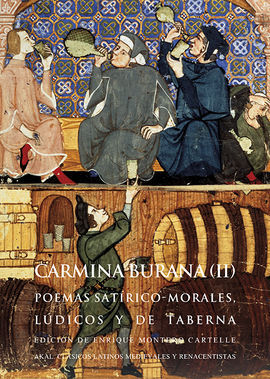 CARMINA BURANA II. POEMAS SATIRICO-MORALES, LUDICO