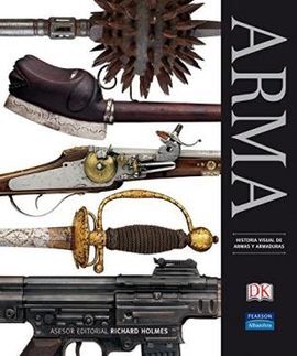 ARMAS. HISTORIA VISUAL