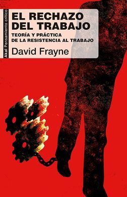 EL RECHAZO DEL TRABAJO