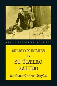 SHERLOCK HOLMES : SU ULTIMO SALUDO