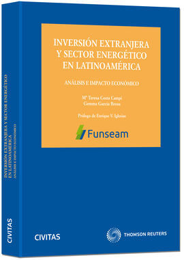 INVERSIÓN EXTRANJERA Y SECTOR ENERGÉTICO EN LATINOAMÉRICA
